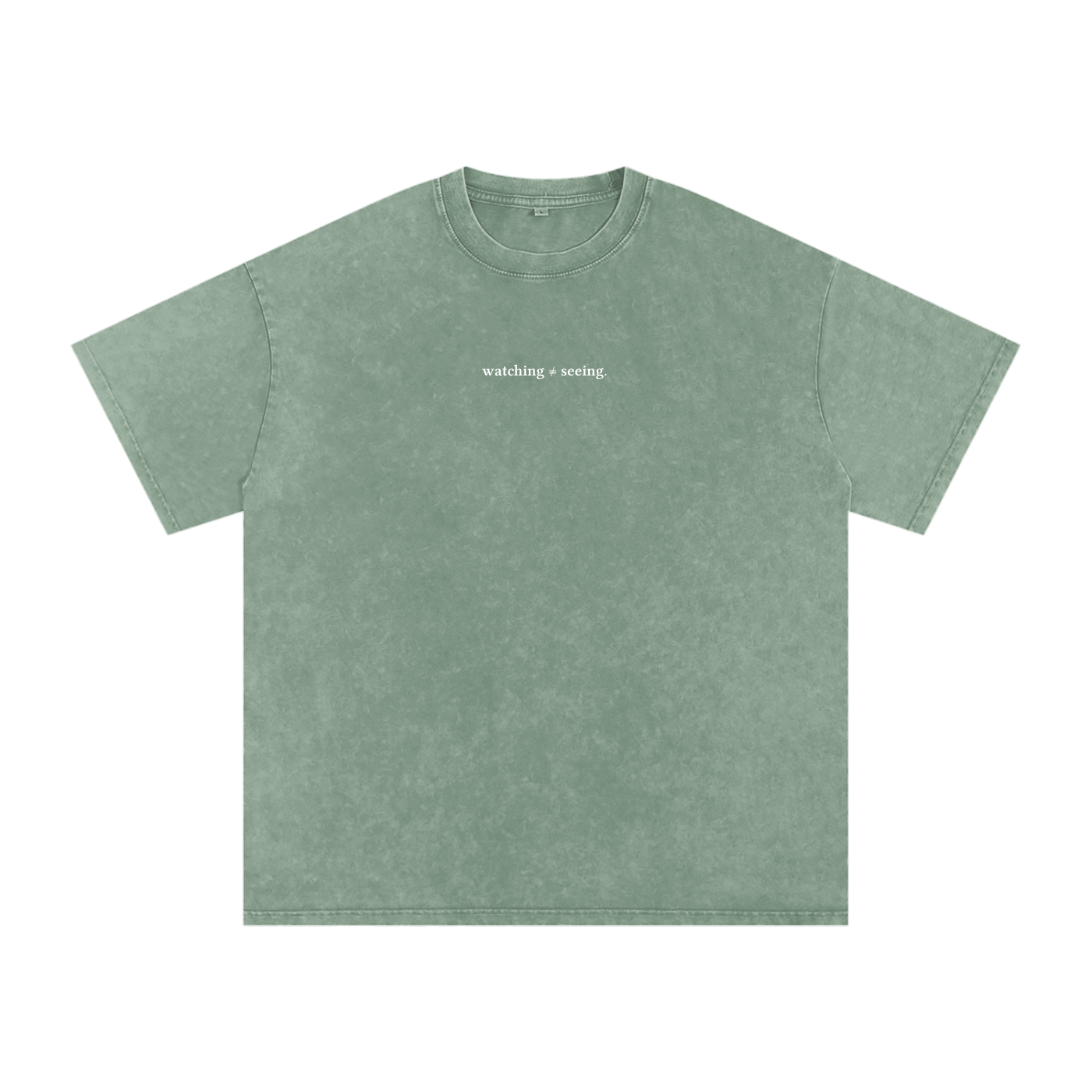 Watching ≠ Seeing T-Shirt
