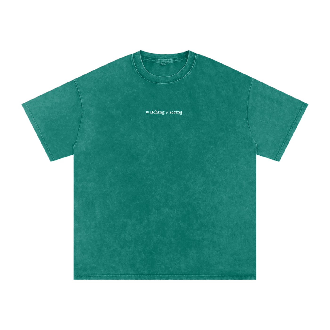 Watching ≠ Seeing T-Shirt